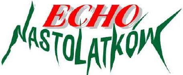 echo nastolatkow